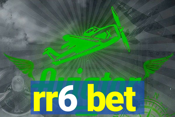 rr6 bet